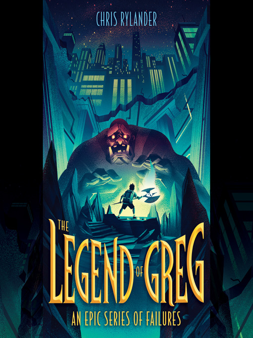 Title details for The Legend of Greg by Chris Rylander - Wait list